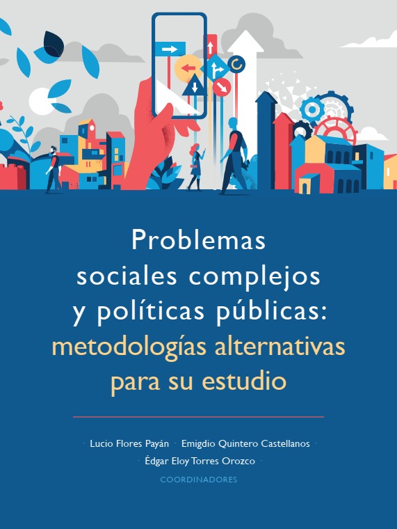 Problemas sociales complejos y políticas públicas: metodologías alternativas para su estudio