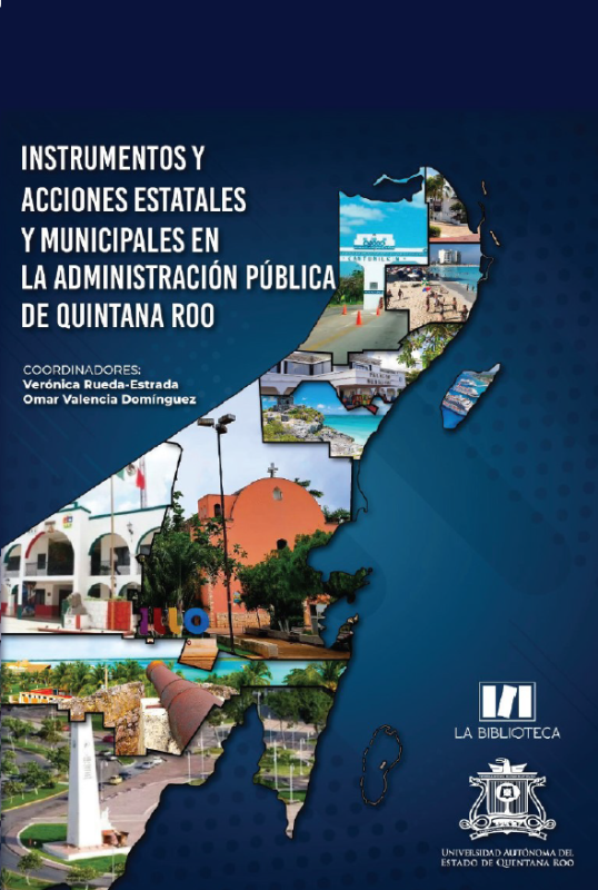 Instrumentos y Acciones Estatales y Municipales en la Administración Pública de Quintana Roo